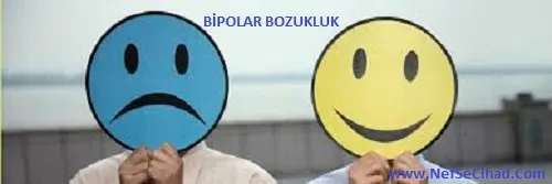 Bipolar Bozukluk Ne Demek